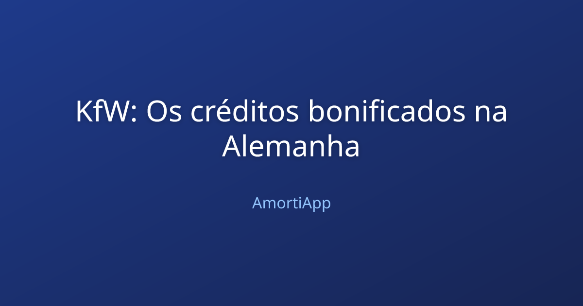 KfW: Os créditos bonificados na Alemanha